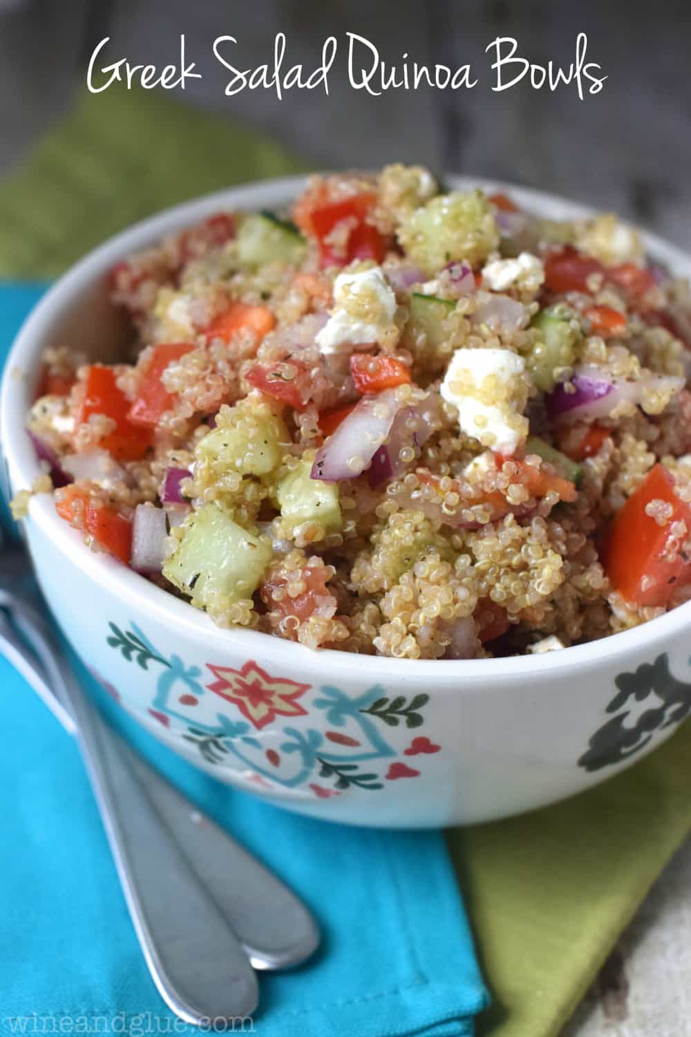 Greek Salad Quinoa Bowls | Wine and Glue