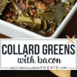 collard greens and bacon.