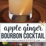 Apple Ginger bourbon cocktail.