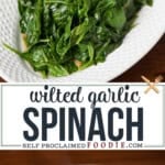 wilted spinach with garlic.