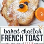 baked French toast with challah bread.
