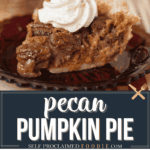 pecan pumpkin pie.
