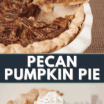 pecan pumpkin pie.