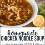 homemade chicken noodle soup.