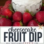 cheesecake fruit dip.