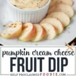 pumpkin cream cheese fruit dip.