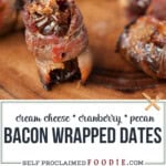 cranberry cream cheese bacon wrapped dates.