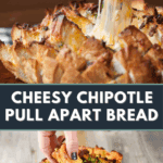 cheesy chipotle bacon pull apart bread.