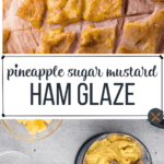 3-ingredient pineapple brown sugar mustard ham glaze recipe.