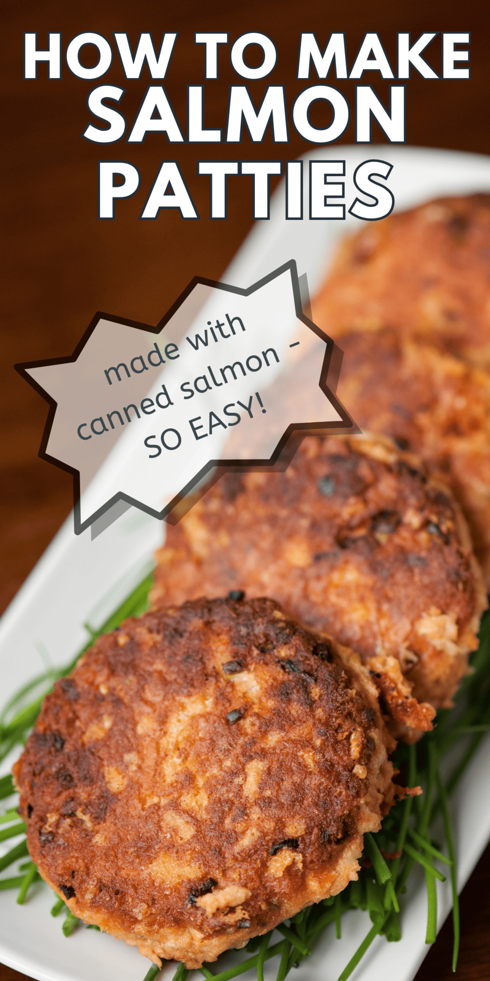 Salmon Patties - Self Proclaimed Foodie