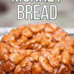 recipe for homemade monkey bread.