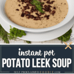 recipe for homemade instant pot potato leek soup.