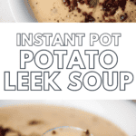 recipe for homemade instant pot potato leek soup.