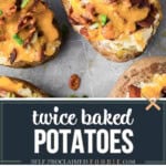 recipe for homemade twice baked potatoes.