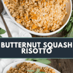 butternut squash risotto.