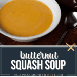 butternut squash soup.