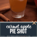 caramel apple pie shot.