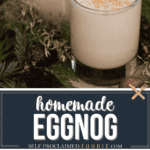 homemade eggnog.