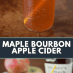 maple bourbon apple cider.