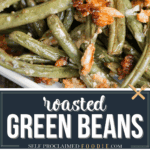 roasted green beans.