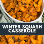 winter squash casserole.
