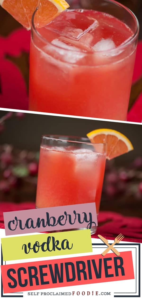 Cranberry Vodka Screwdriver Drink Recipe Self Proclaimed Foodie