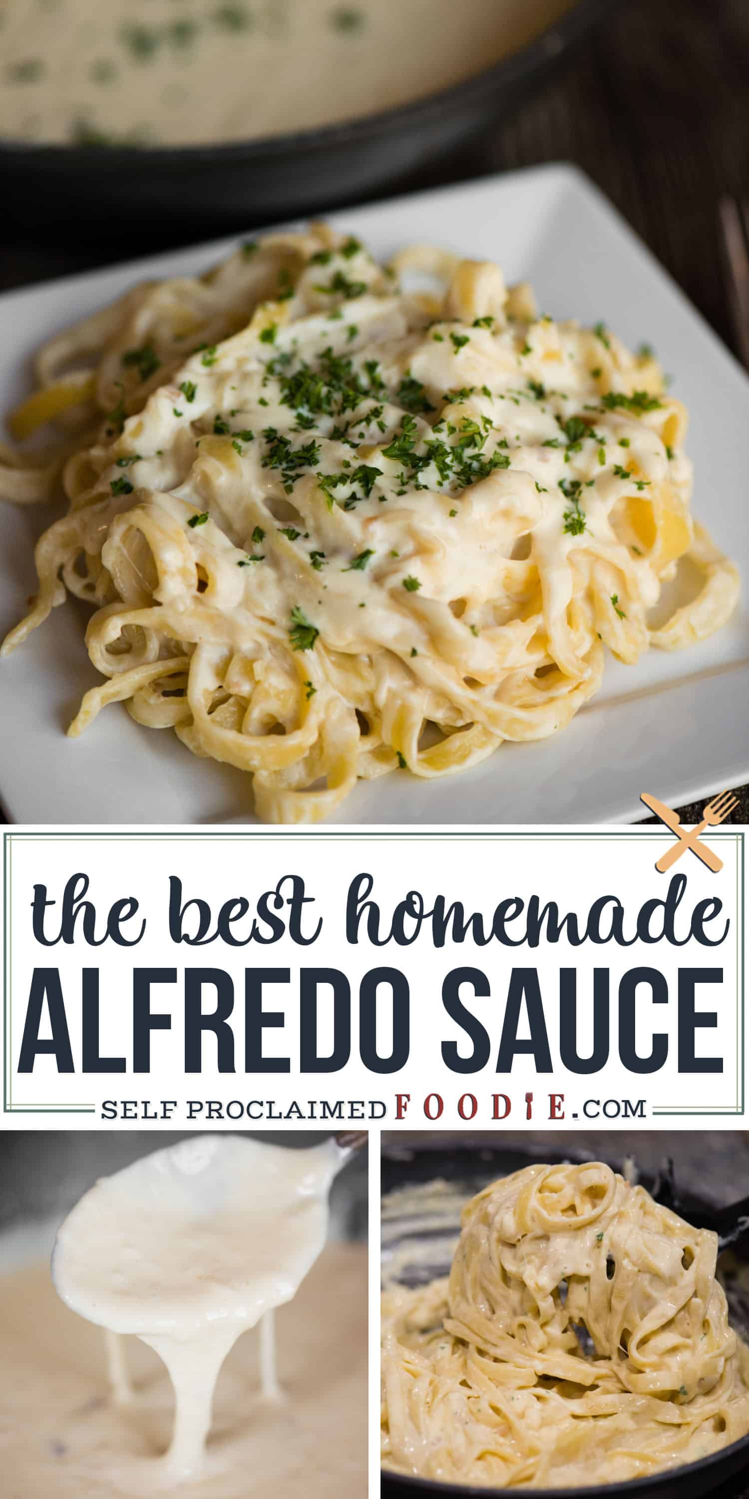 Homemade Alfredo Sauce Recipe and Video | Self Proclaimed Foodie