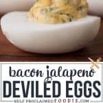 Bacon Jalapeño Deviled Eggs