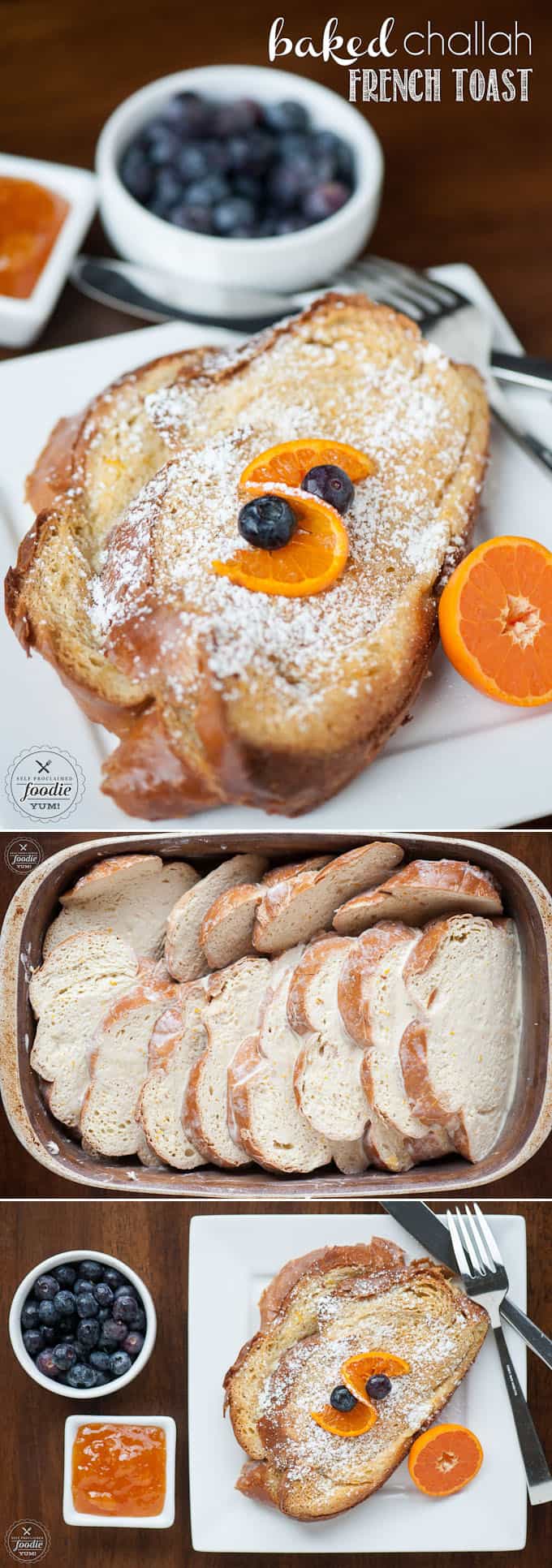 Baked Challah French Toast | Self Proclaimed Foodie