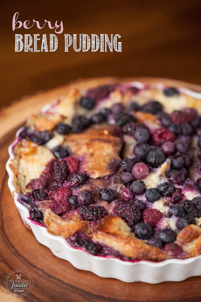 Berry Bread Pudding | Self Proclaimed Foodie