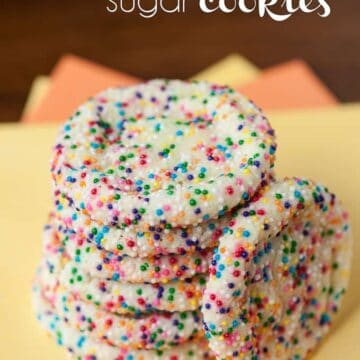 Making Birthday Cake Sugar Cookies from scratch is super easy and don't require you to chill and roll the dough which makes them a great anytime treat!