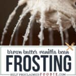 frosting with brown butter and vanilla bean