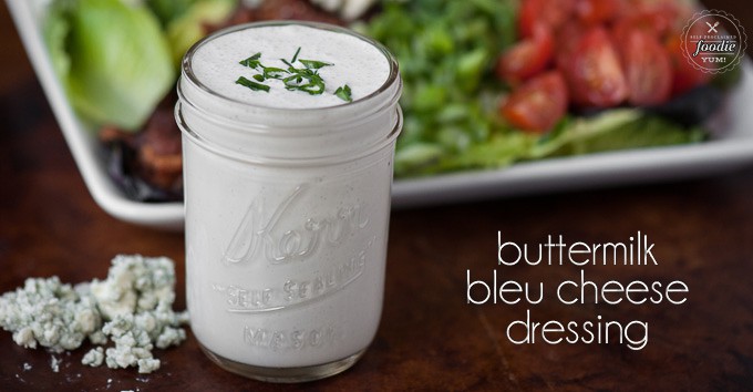 Buttermilk Bleu Cheese Dressing  Self Proclaimed Foodie