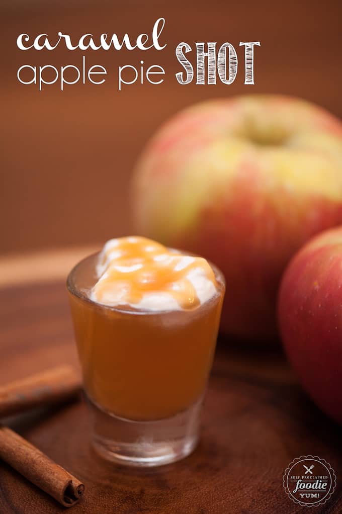 Caramel Apple Pie Shot Recipe Self Proclaimed Foodie