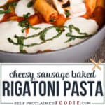Cheesy Baked Rigatoni Pasta with sausage recipe