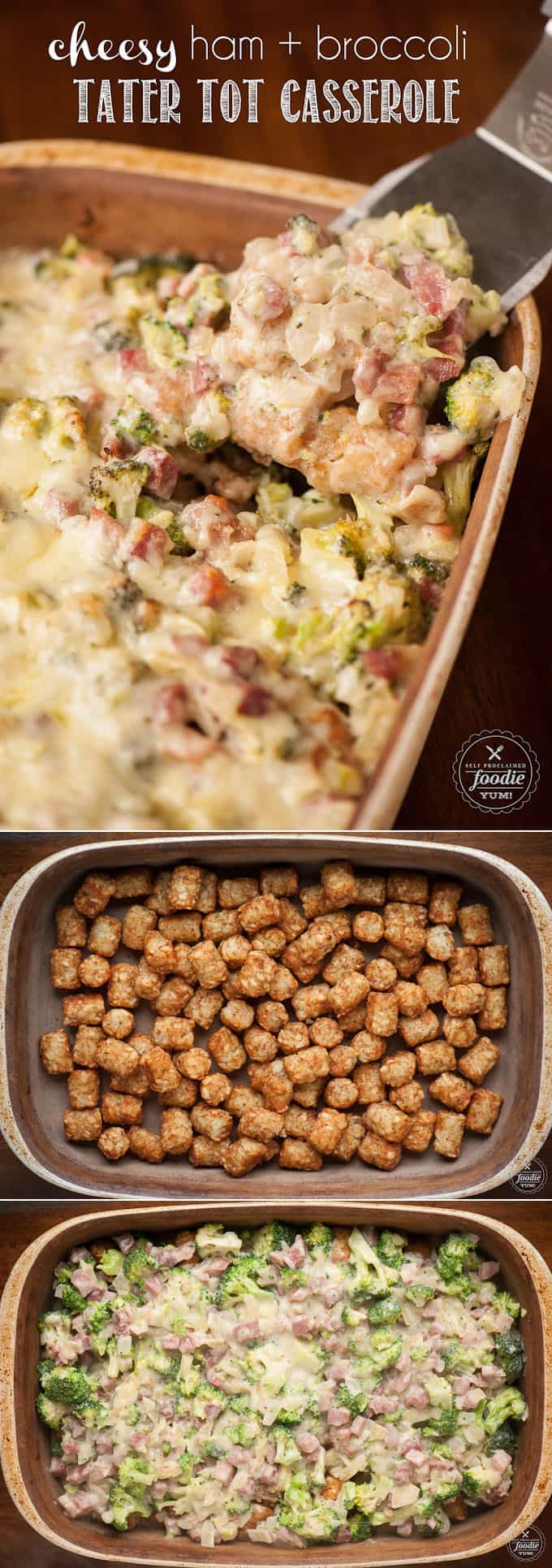 Cheesy Ham & Broccoli Tater Tot Casserole Self Proclaimed Foodie