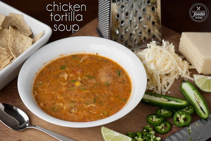 Chicken Tortilla Soup - Self Proclaimed Foodie