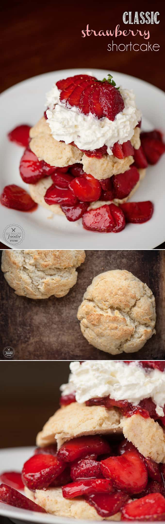 Classic Strawberry Shortcake, made with fresh strawberries, homemade biscuits, and whipped cream is the easiest and most perfect summer dessert! #strawberryshortcake #strawberry #strawberries #shortcake #summer #dessert #biscuit #whippedcream