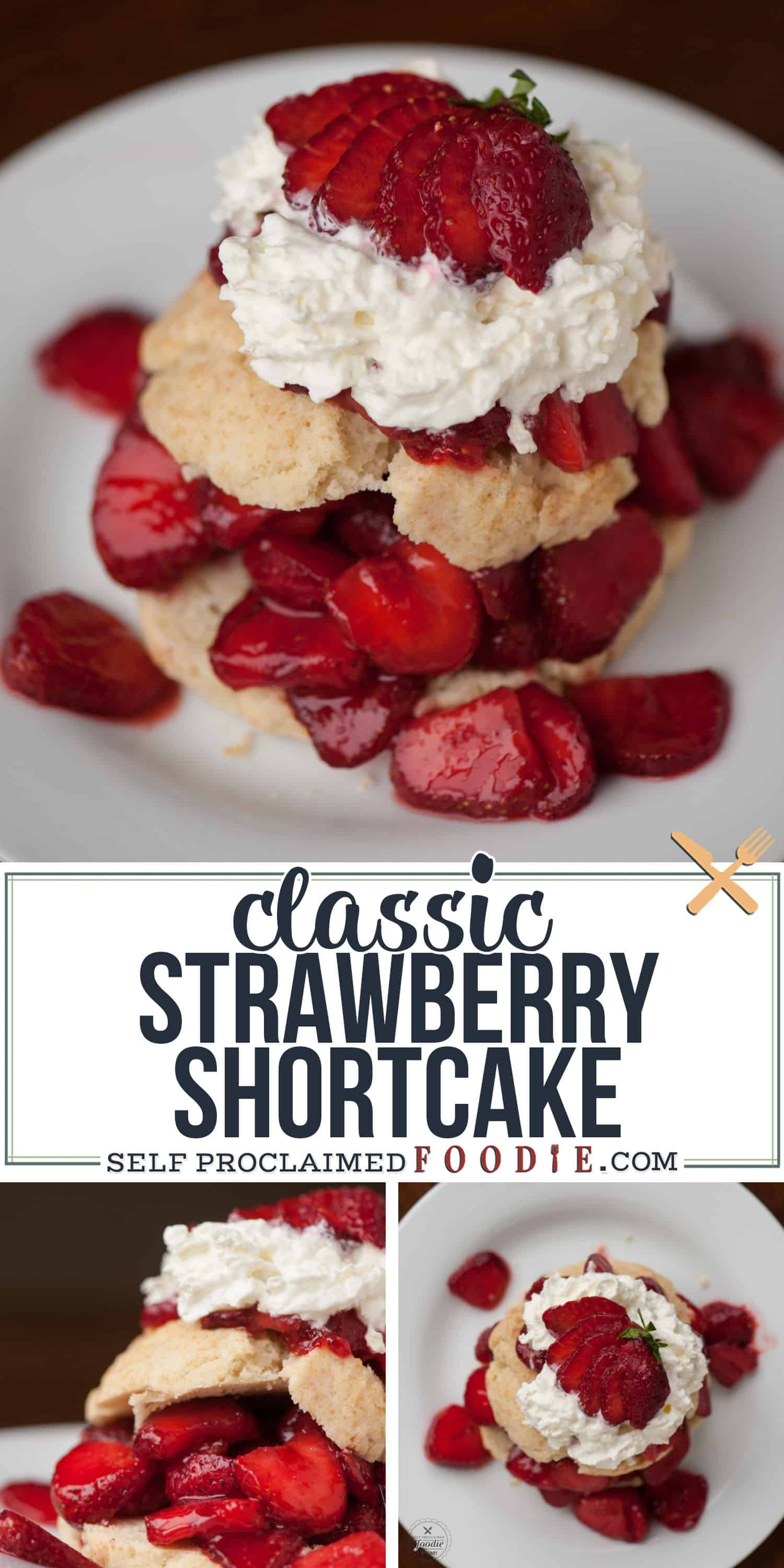 The Best Classic Strawberry Shortcake Recipe Self Proclaimed Foodie 6597