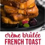 Crème Brûlée French Toast recipe