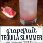 Grapefruit Tequila Slammer cocktail recipe