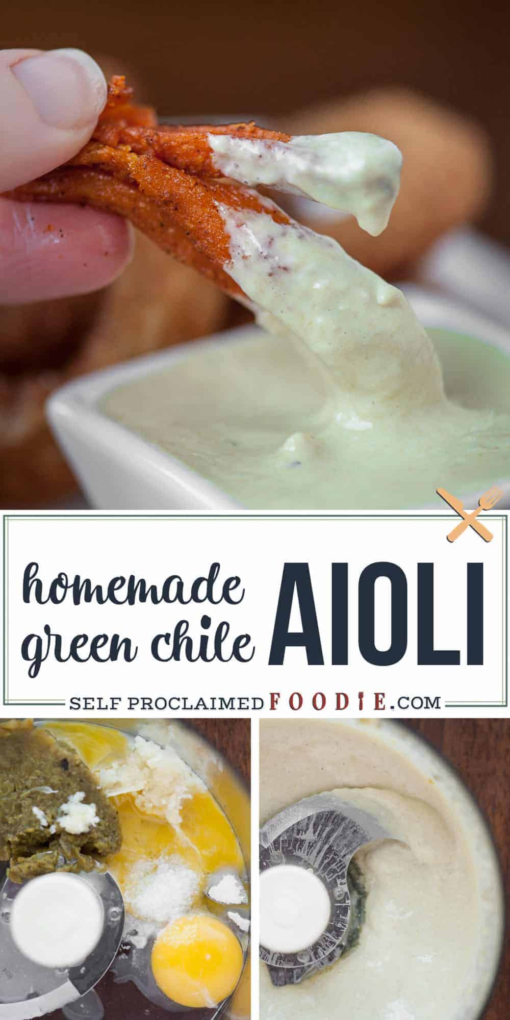 Homemade Green Chile Aioli Recipe Self Proclaimed Foodie