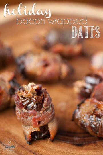Holiday Bacon Wrapped Dates - Self Proclaimed Foodie