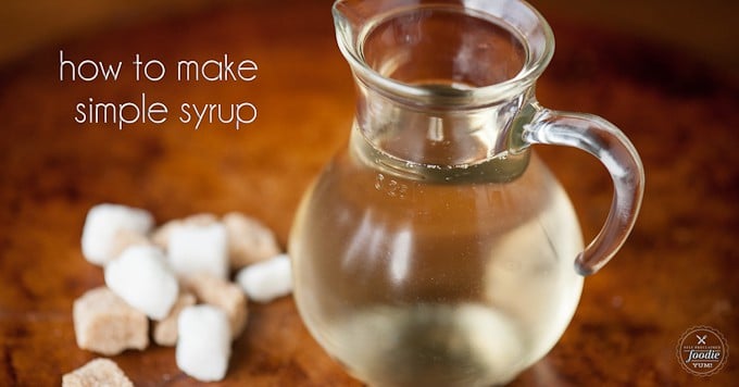 How To Make Simple Syrup Self Proclaimed Foodie