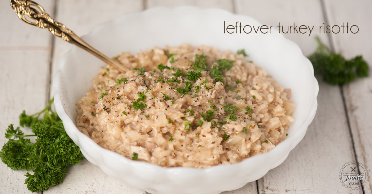 Leftover Turkey Risotto  Self Proclaimed Foodie