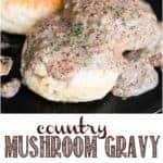 recipe for country mushroom gravy and biscuits