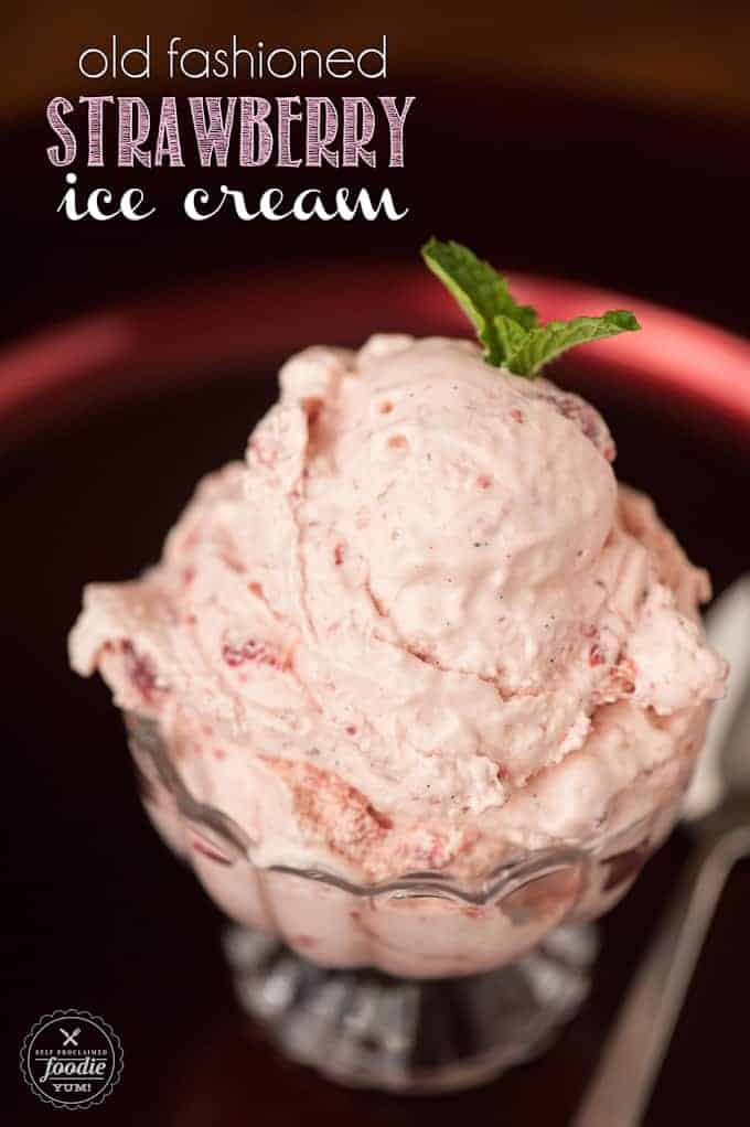 Old Fashioned Strawberry Ice Cream Self Proclaimed Foodie