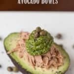 These unbelievably delicious Pesto Tuna Avocado Bowls are an easy and healthy lunch low in carbs and high in healthy fats and omega 3s.