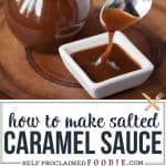 how to make Salted Caramel Sauce