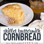 buttermilk cornbread cooked in cast iron skillet